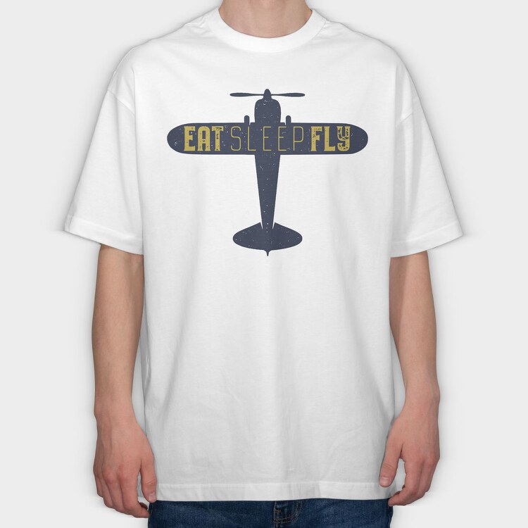 Eat Sleep Fly, Tricou Oversize Barbati (Unisex)