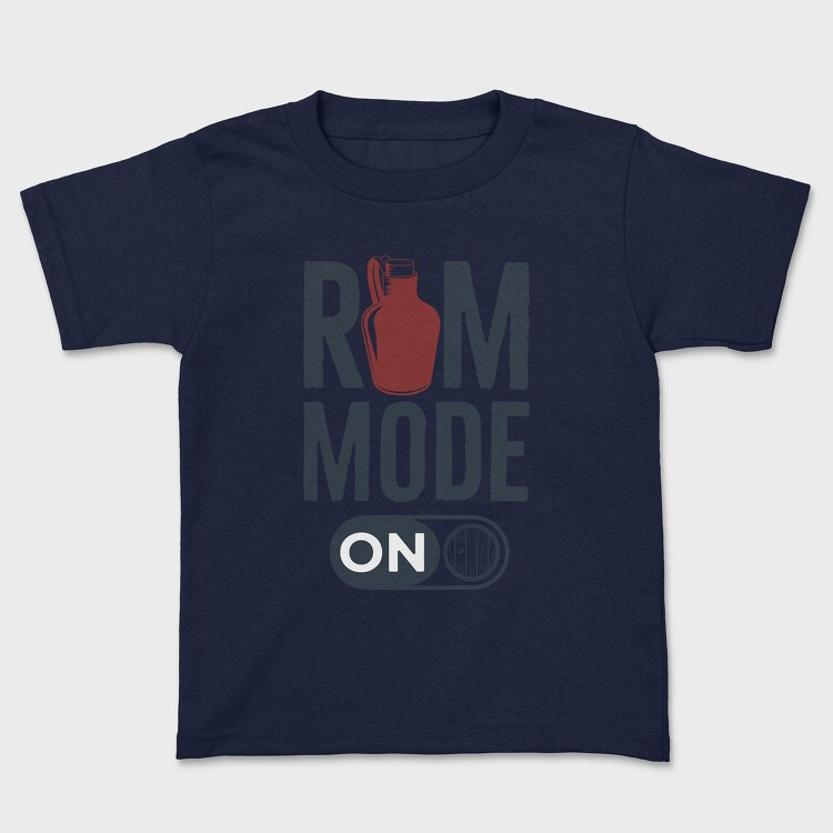 Rum Mode On, Tricou Copii
