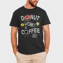 Donut Worry Be Coffee, Tricou Barbati (Unisex)