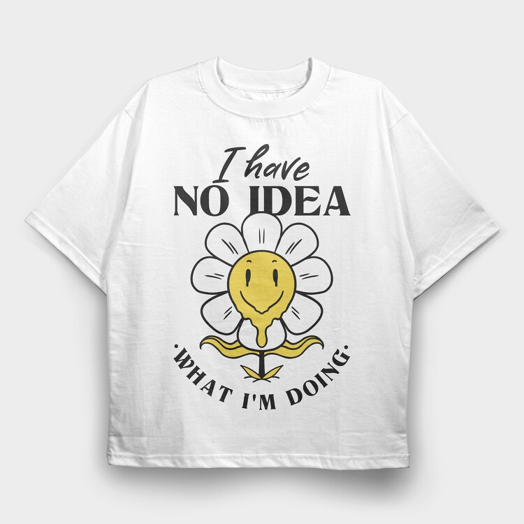 Confused Flower Quote Nc, Tricou Oversize Barbati (Unisex)