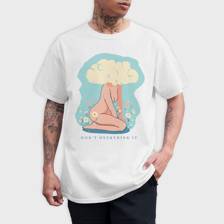 Dont Overthink It, Tricou Barbati (Unisex)