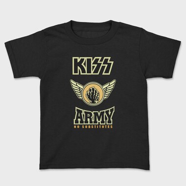 KISS ARMY No Substitutes, Tricou Copii