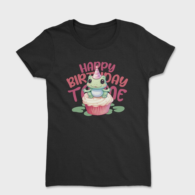 Cute Frog On Cupcake Birthday Mug, Tricou Femei