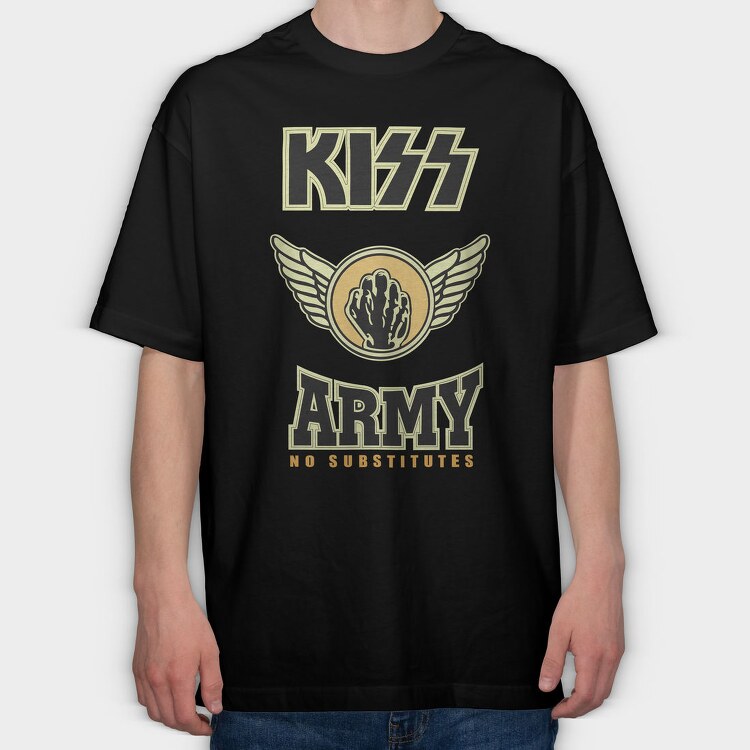KISS ARMY No Substitutes, Tricou Oversize Barbati (Unisex)