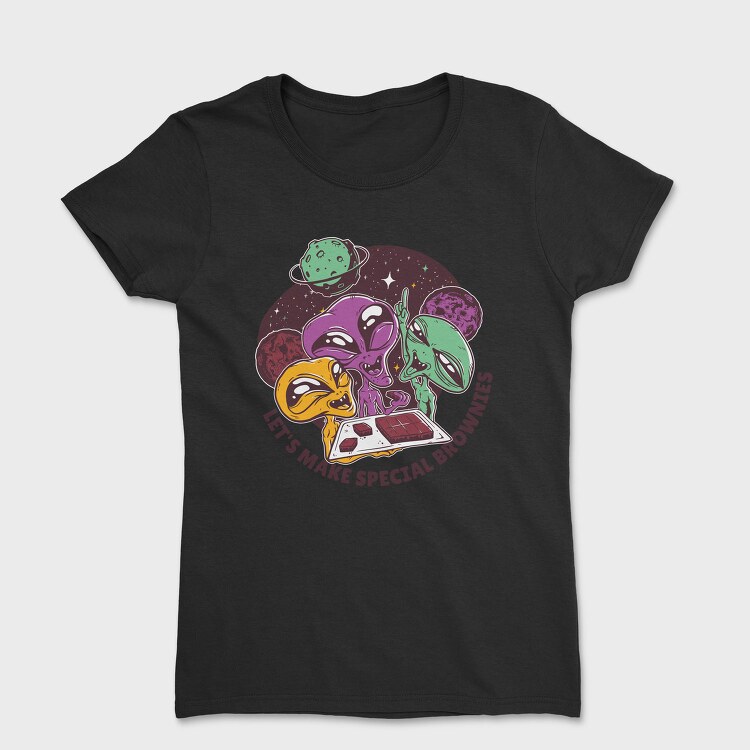 Aliens Make Special Brownies, Tricou Femei