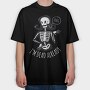 I'm Dead Already, Tricou Oversize Barbati (Unisex)
