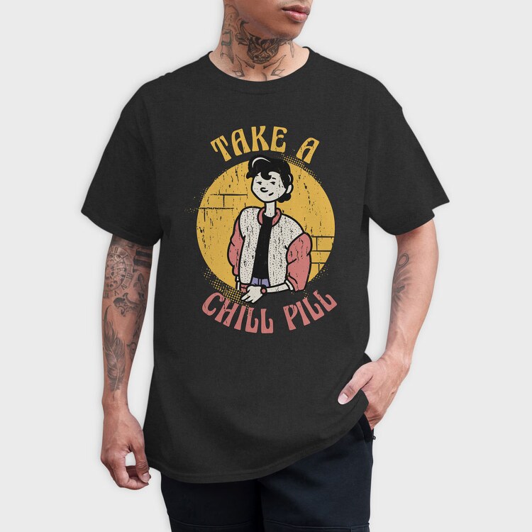 Take a Chill Pill, Tricou Barbati (Unisex)