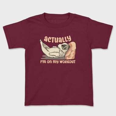 Actually I Am on My Workout, Tricou Copii