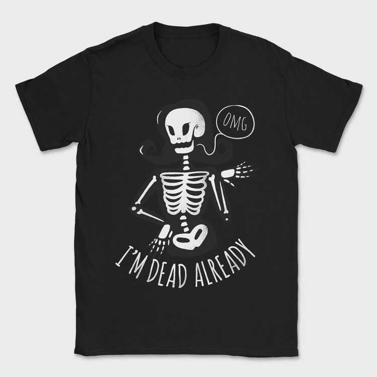 I'm Dead Already, Tricou Barbati (Unisex)