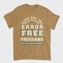 Programmer Error, Tricou Barbati (Unisex)