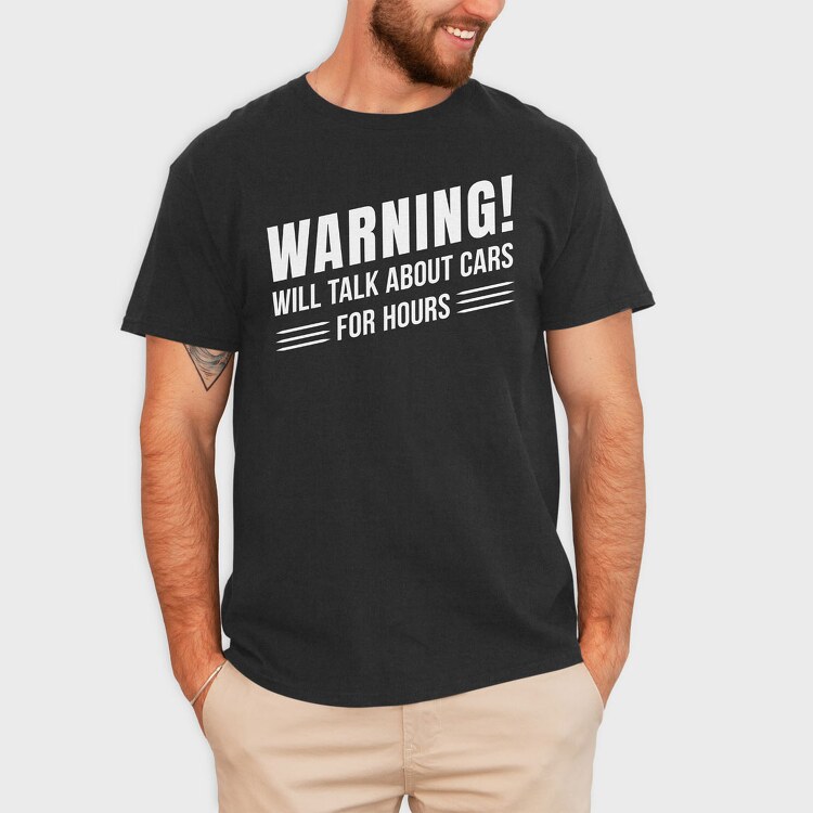 Talk About Cars for Hours, Tricou Barbati (Unisex)