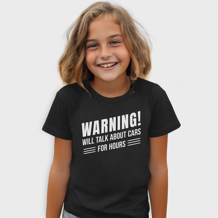 Talk About Cars for Hours, Tricou Copii