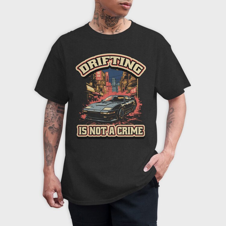 Drifting Is Not a Crime 2, Tricou Barbati (Unisex)