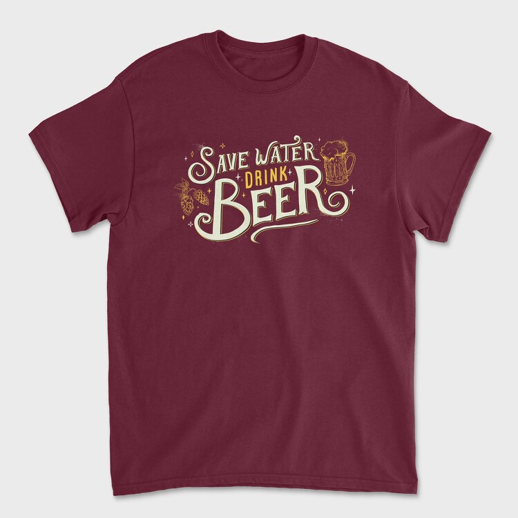 Save Water Drink Beer, Tricou Barbati (Unisex)