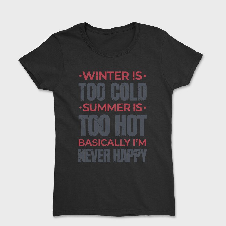 Seasons Quote, Tricou Femei
