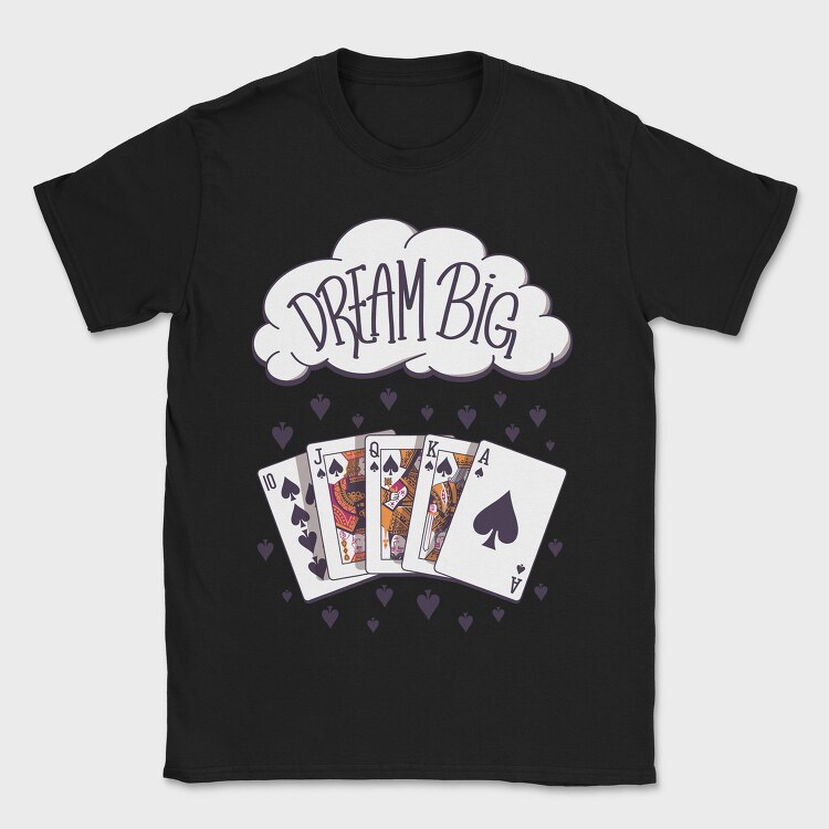 Dream Poker, Tricou Barbati (Unisex)