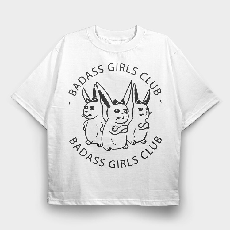 Badass Girls Club Bunnies Nc, Tricou Oversize Barbati (Unisex)