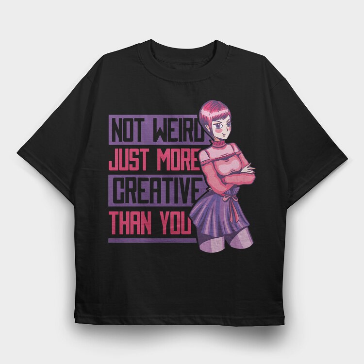 More Creative Than You, Tricou Oversize Barbati (Unisex)