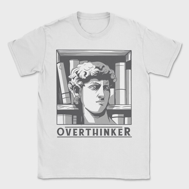 Overthinker, Tricou Barbati (Unisex)