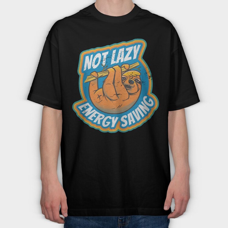 Not Lazy Energy Saving, Tricou Oversize Barbati (Unisex)