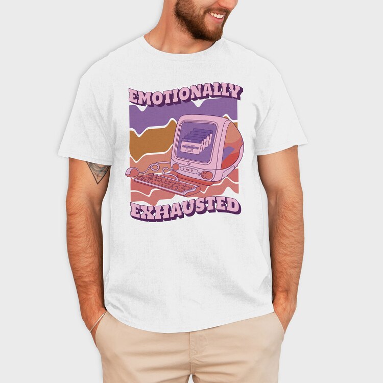 Emotionally Exhausted, Tricou Barbati (Unisex)