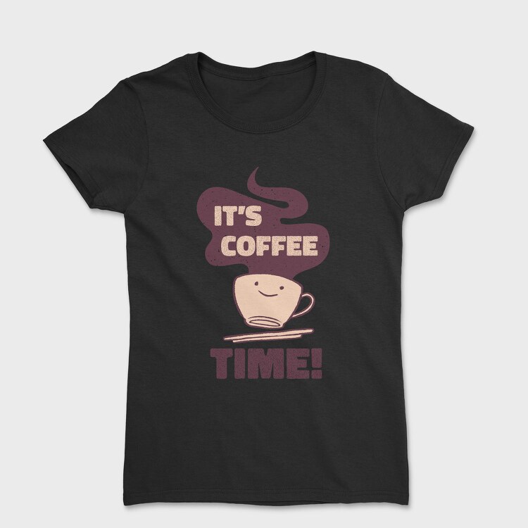 Its Coffee Time, Tricou Femei
