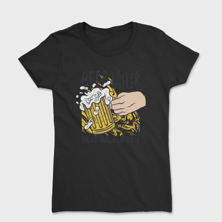 Beer Taster, Tricou Femei