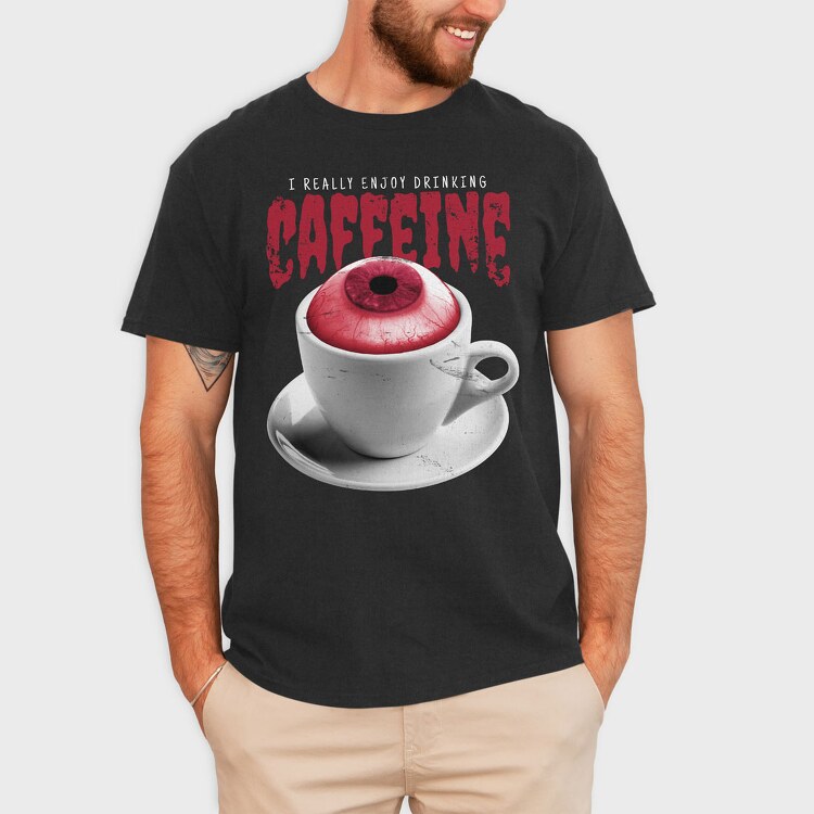 Enjoy Drinking Caffeine, Tricou Barbati (Unisex)