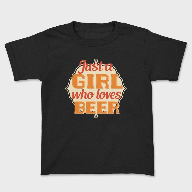 Just A Girl Who Loves Beer, Tricou Copii