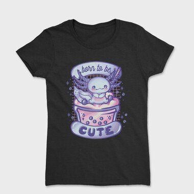 Baby Axolotl, Tricou Femei