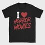 I Love Horror Movies, Tricou Barbati (Unisex)