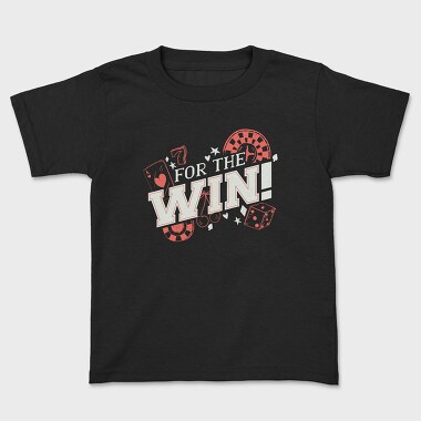 For the Win, Tricou Copii