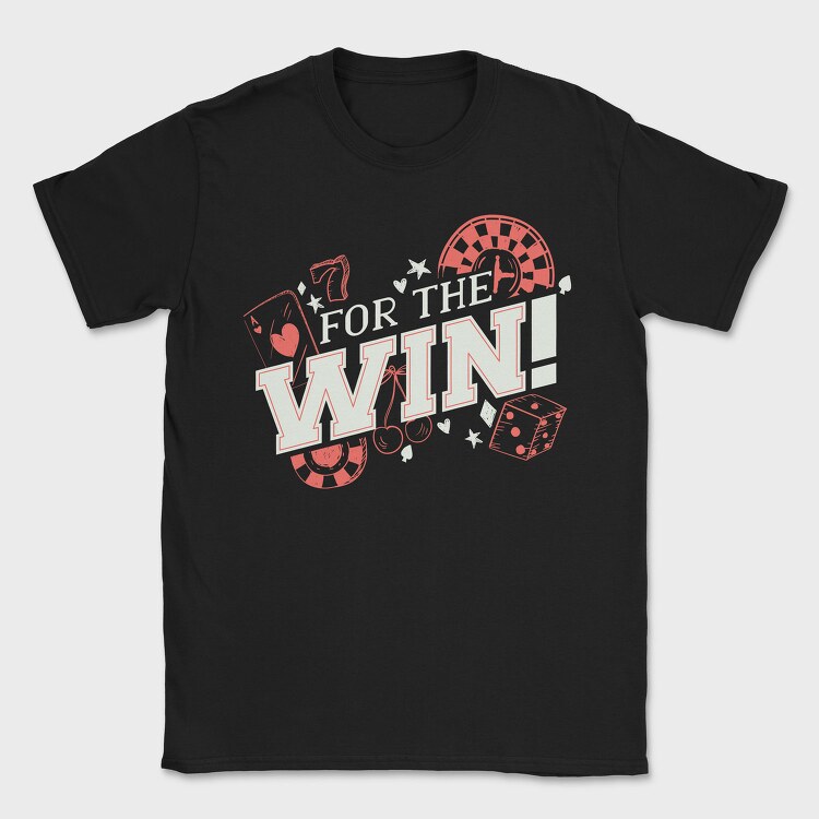 For the Win, Tricou Barbati (Unisex)