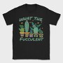 Cactus What the Fucculent, Tricou Barbati (Unisex)
