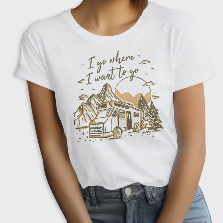 I Go Where I Wnat to Go, Tricou Femei