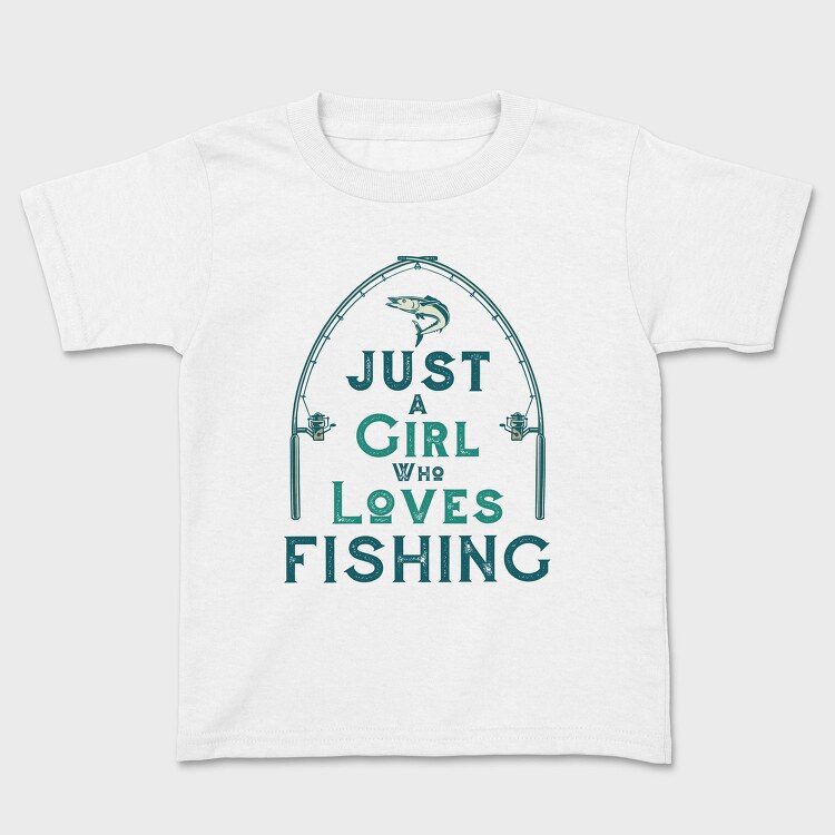 Just A Girl Who Loves Fishing, Tricou Copii