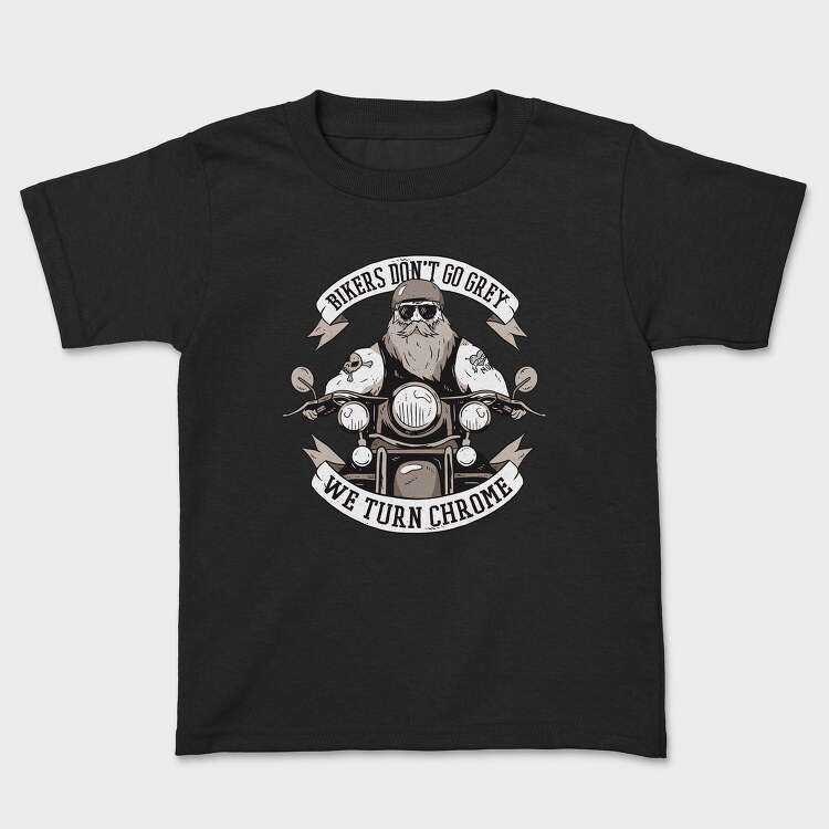 Bikers Turn Chrome, Tricou Copii