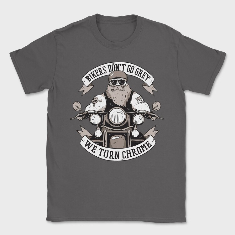 Bikers Turn Chrome, Tricou Barbati (Unisex)