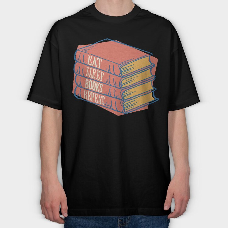 Eat Sleep Books Repeat, Tricou Oversize Barbati (Unisex)
