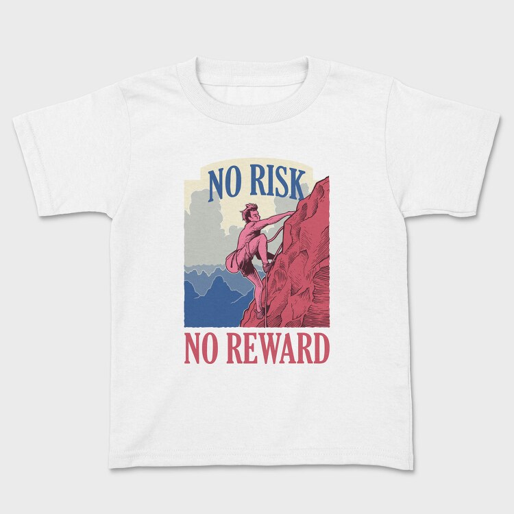 No Risk No Reward, Tricou Copii