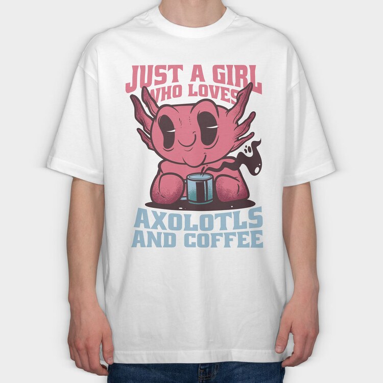 Axolotls And Coffee, Tricou Oversize Barbati (Unisex)