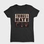 Things I Hate, Tricou Femei