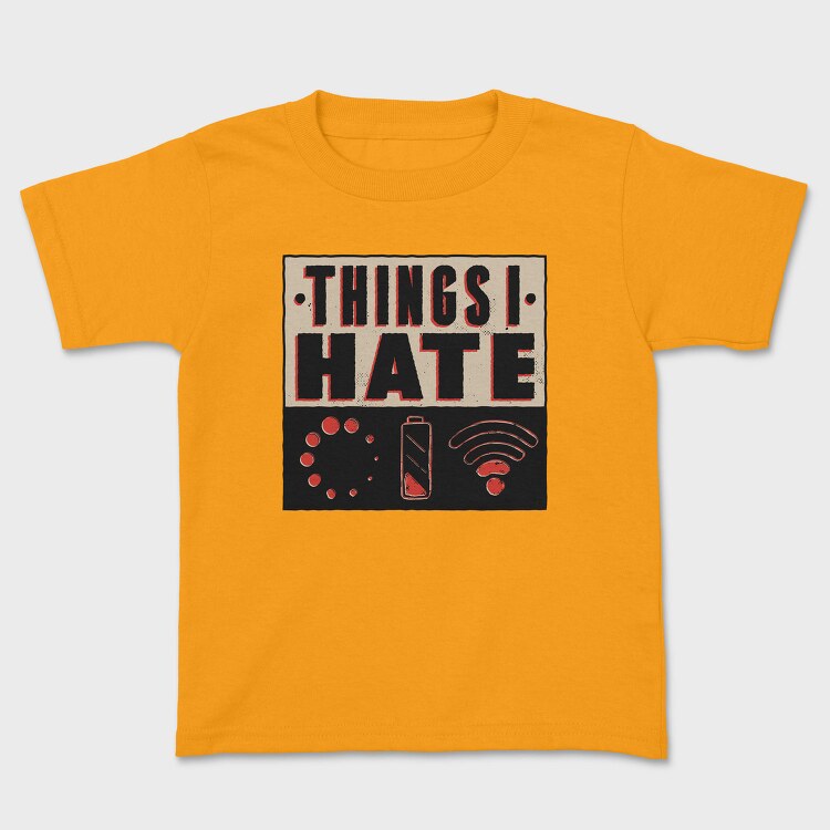 Things I Hate, Tricou Copii