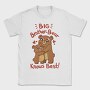 Bear Brothers Cute Animals Big Bear Brother Knows Best, Tricou Barbati (Unisex)