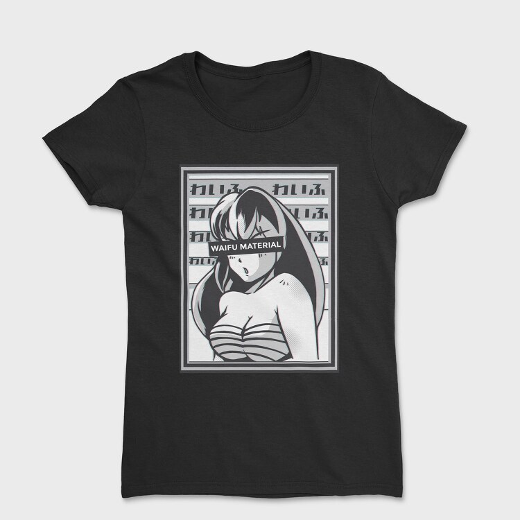 Waifu Material, Tricou Femei