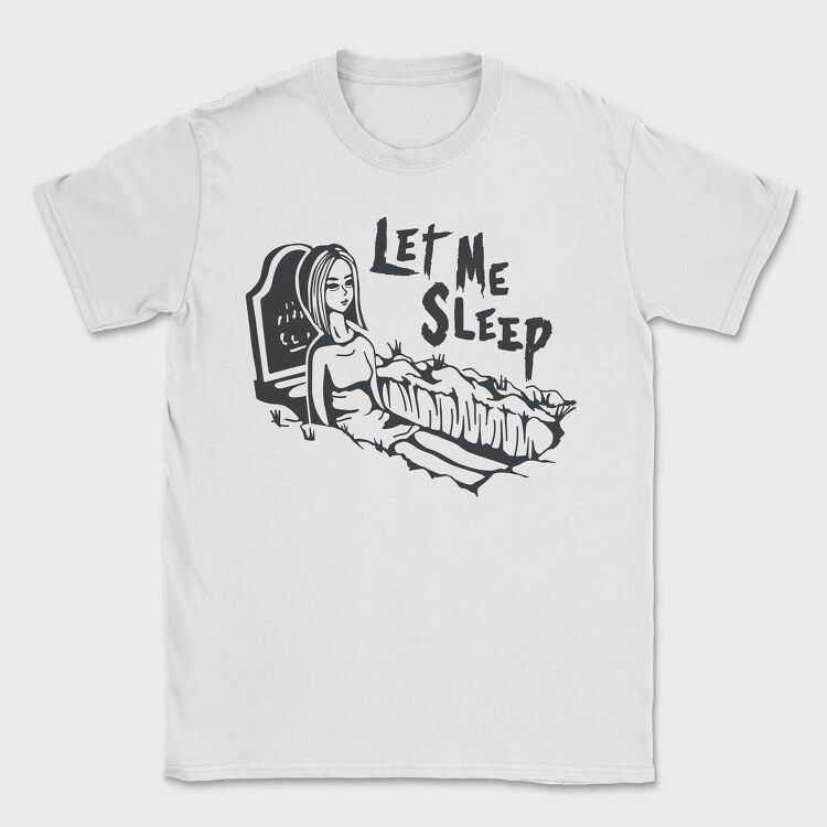 Let Me Sleep, Tricou Barbati (Unisex)