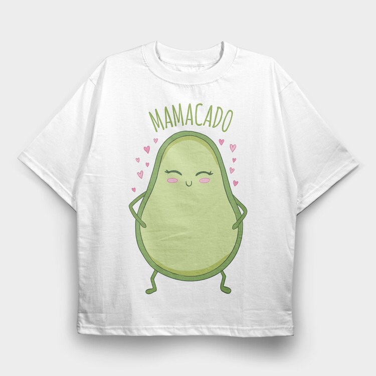 Cute Avocado Mom Mamacado Pt, Tricou Oversize Barbati (Unisex)