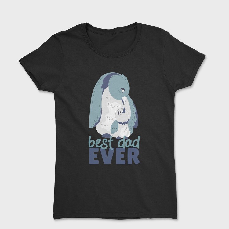 Best Dad Ever Penguin, Tricou Femei