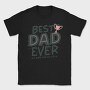 Best Dad Ever, Tricou Barbati (Unisex)