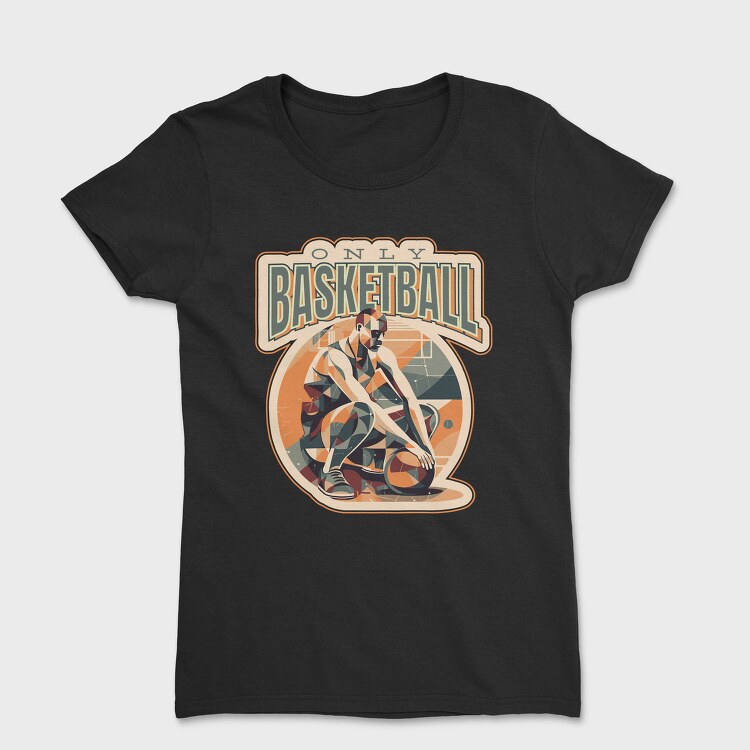 Basketball Player Geometric Only Basketball Pt, Tricou Femei